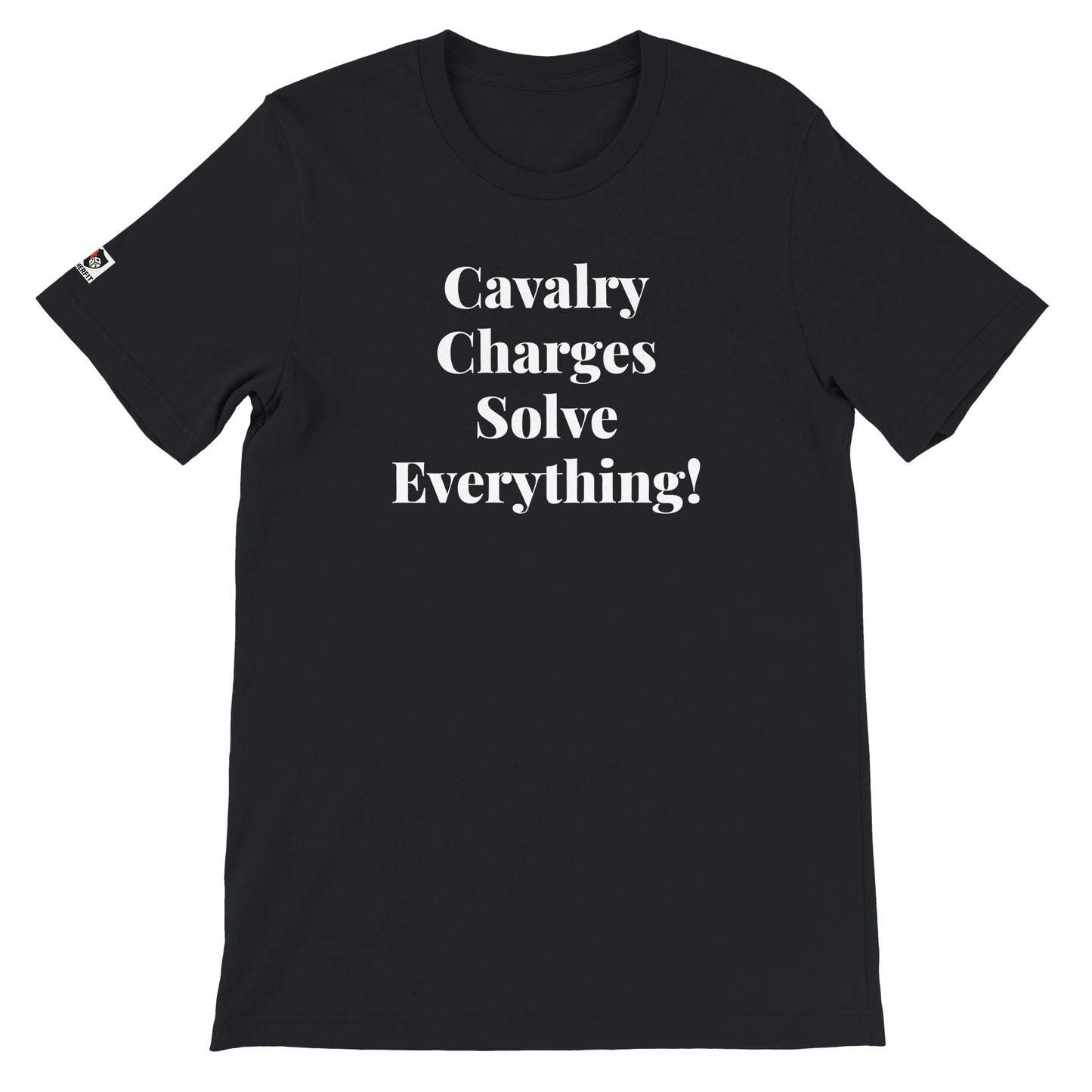 Black unisex gaming t-shirt with the phrase "Cavalry Charges Solve Everything!" printed on the front in white text
