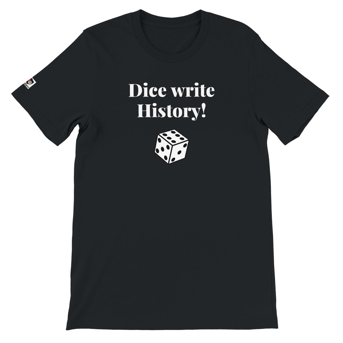Black unisex gaming t-shirt with the phrase ‘Dice write History!’ printed on the front in white text