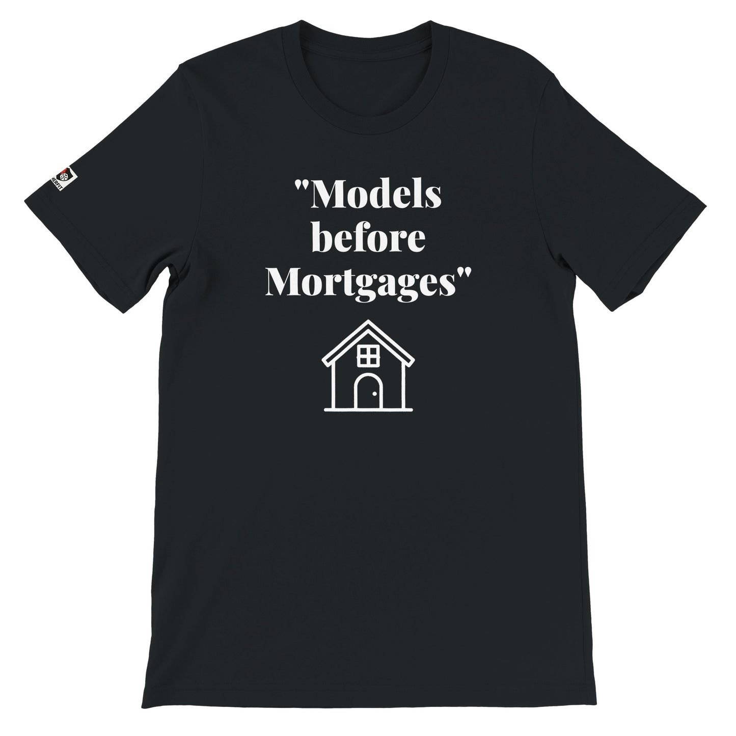 Black unisex gaming t-shirt with the phrase ‘Models before Mortgages’ printed on the front in white text.