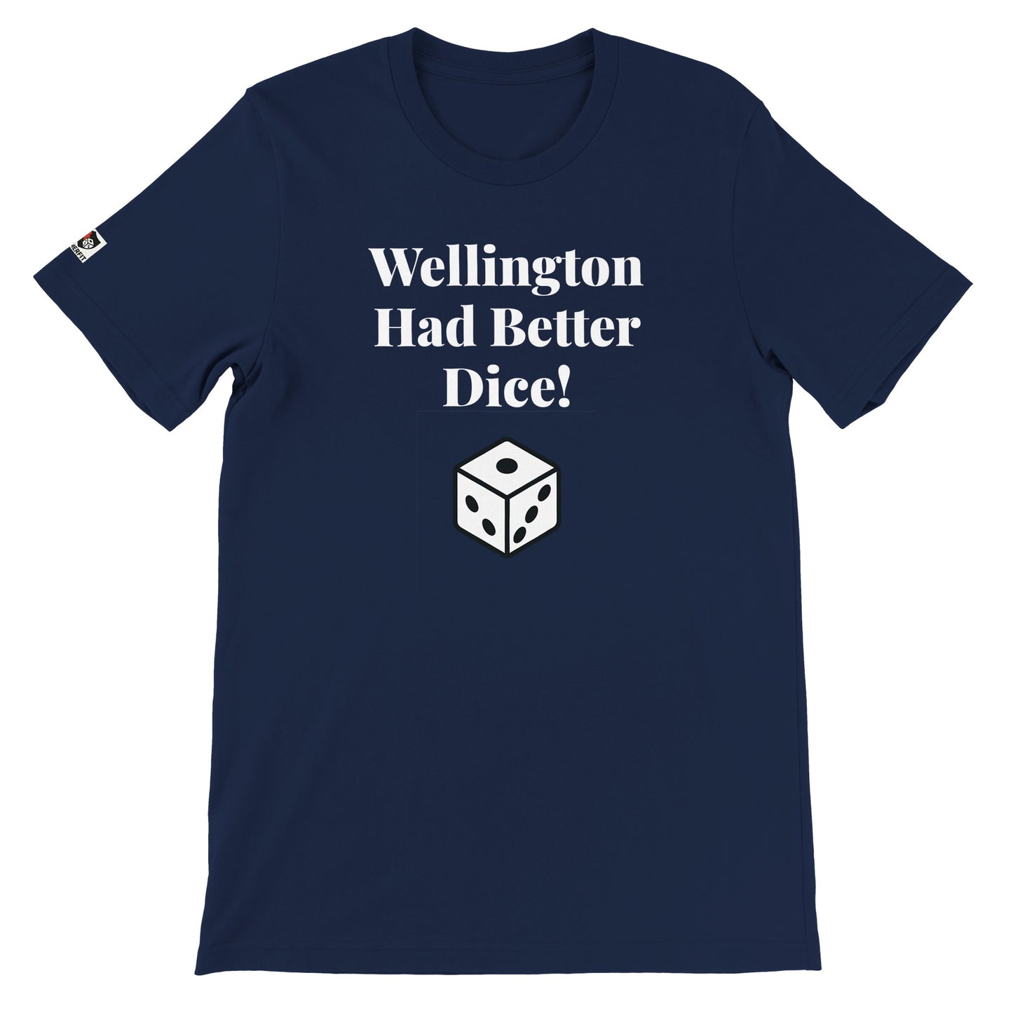 Navy unisex gaming t-shirt with the phrase "Wellington had better Dice!" printed on the front in white text
